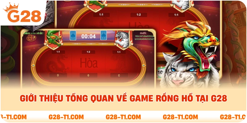 Giới thiệu tổng quan về game rồng hổ tại G28